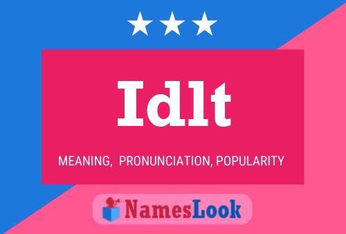 Idlt Name Poster