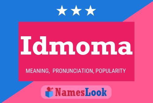 Idmoma Name Poster