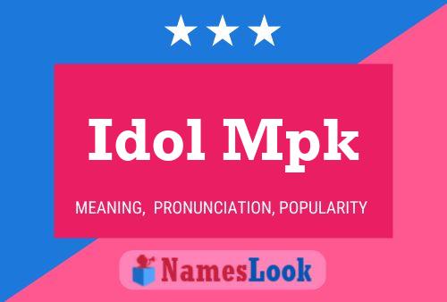 Idol Mpk Name Poster