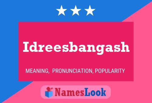 Idreesbangash Name Poster