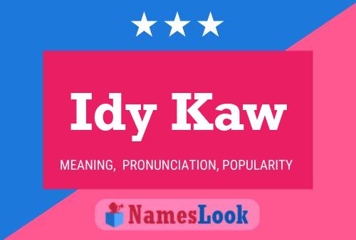 Idy Kaw Name Poster