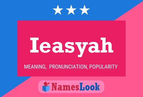 Ieasyah Name Poster