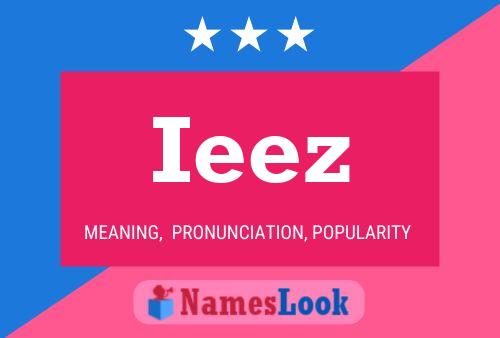 Ieez Name Poster