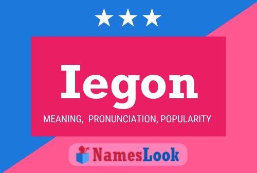 Iegon Name Poster