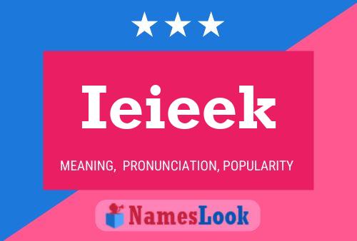 Ieieek Name Poster