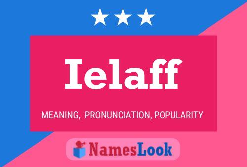 Ielaff Name Poster