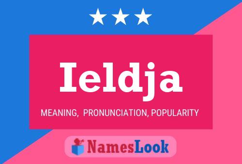 Ieldja Name Poster