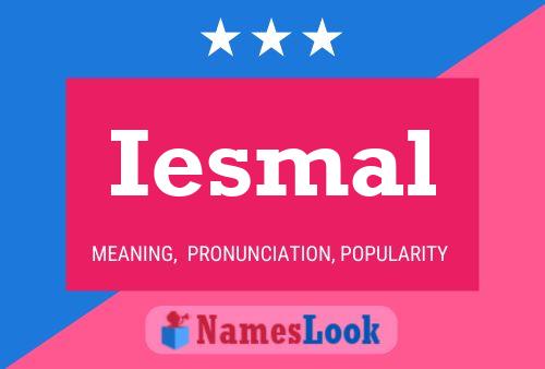 Iesmal Name Poster