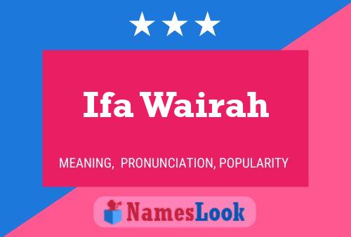 Ifa Wairah Name Poster