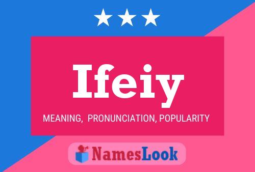 Ifeiy Name Poster