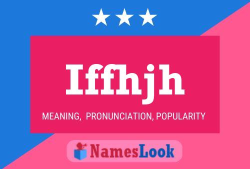 Iffhjh Name Poster