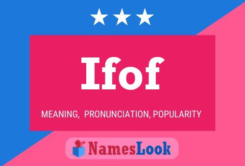 Ifof Name Poster