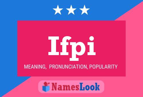 Ifpi Name Poster