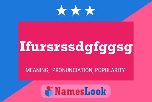 Ifursrssdgfggsg Name Poster