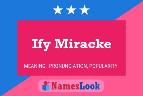 Ify Miracke Name Poster