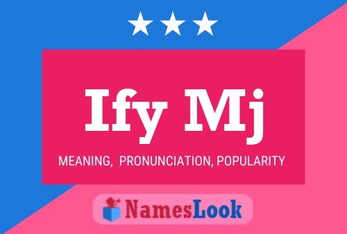 Ify Mj Name Poster