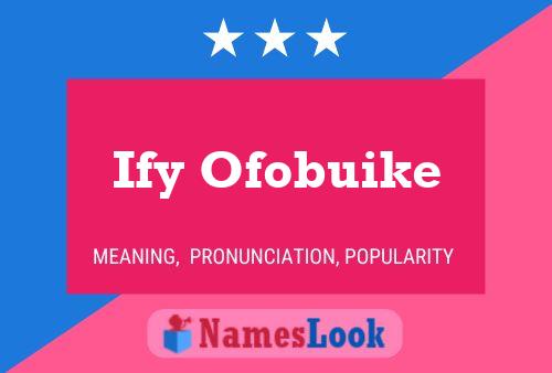 Ify Ofobuike Name Poster