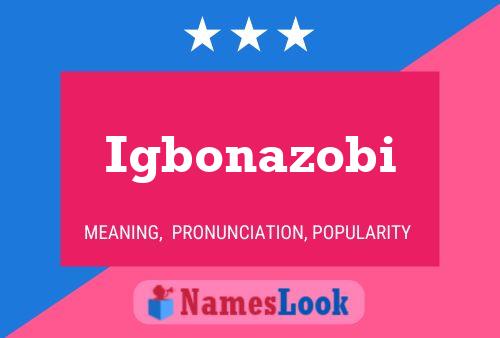 Igbonazobi Name Poster