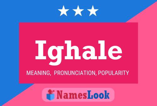 Ighale Name Poster