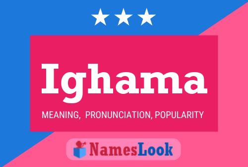 Ighama Name Poster