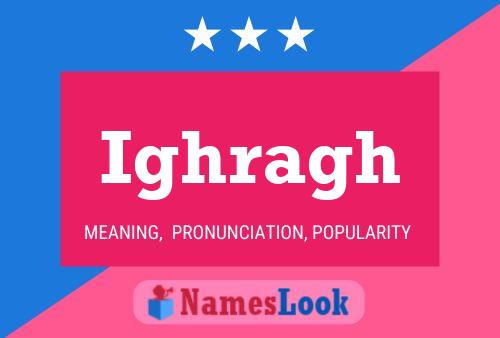 Ighragh Name Poster