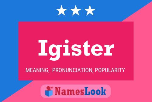 Igister Name Poster