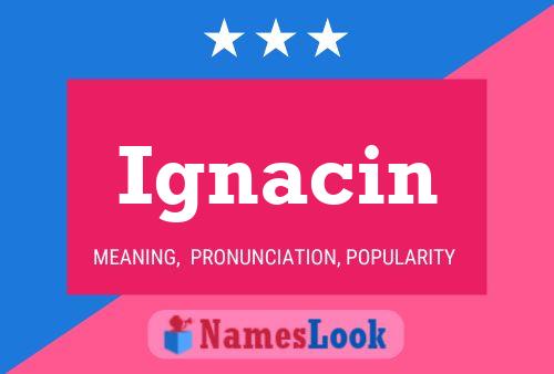 Ignacin Name Poster