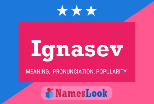 Ignasev Name Poster