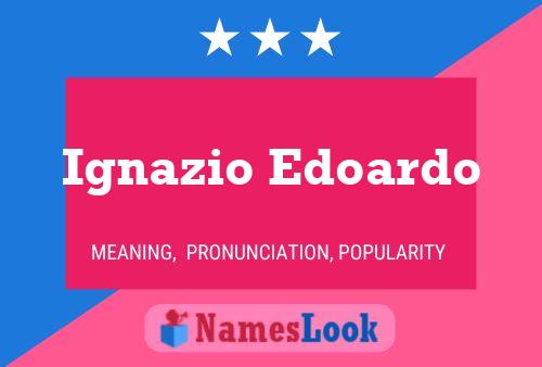 Ignazio Edoardo Name Poster