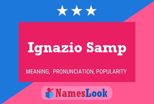 Ignazio Samp Name Poster