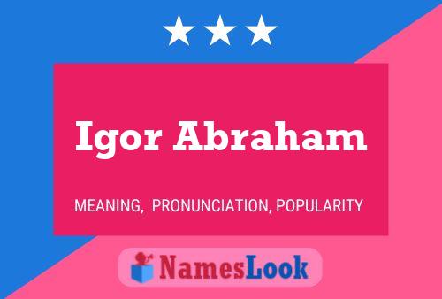 Igor Abraham Name Poster