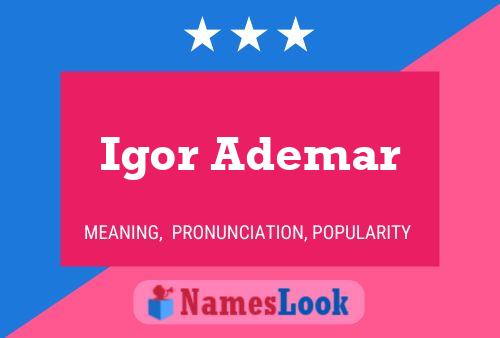 Igor Ademar Name Poster