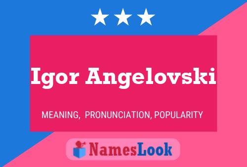 Igor Angelovski Name Poster