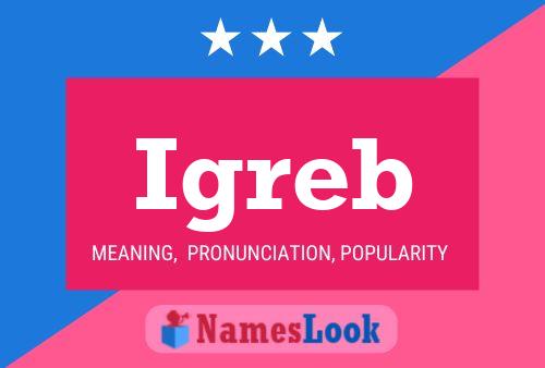 Igreb Name Poster