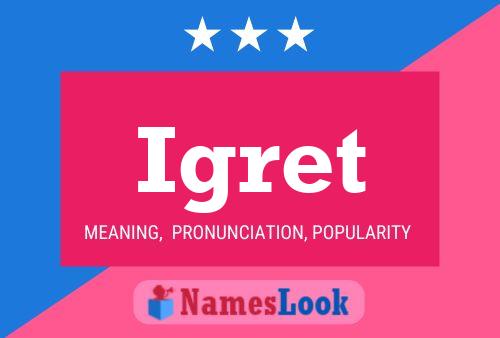 Igret Name Poster