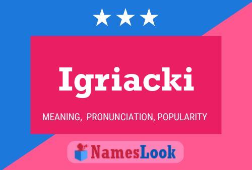 Igriacki Name Poster