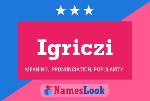 Igriczi Name Poster