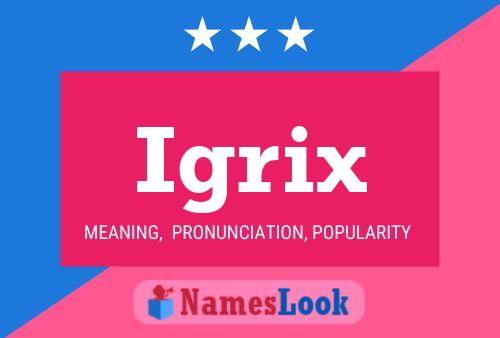 Igrix Name Poster