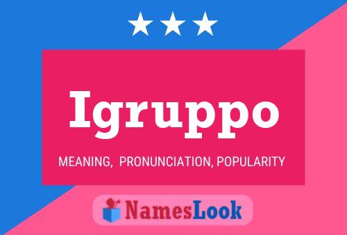 Igruppo Name Poster