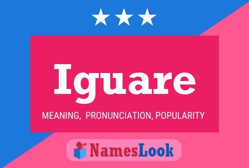 Iguare Name Poster