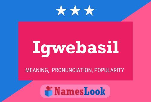 Igwebasil Name Poster