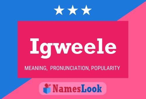 Igweele Name Poster