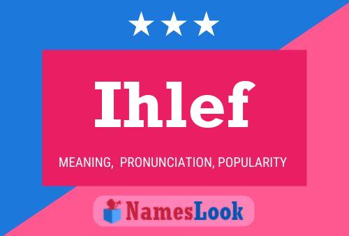 Ihlef Name Poster