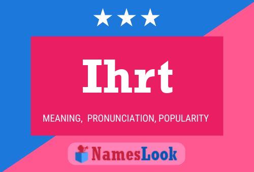 Ihrt Name Poster