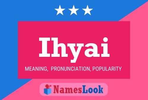 Ihyai Name Poster