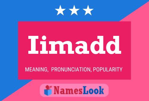 Iimadd Name Poster