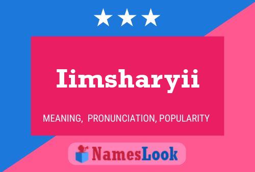 Iimsharyii Name Poster