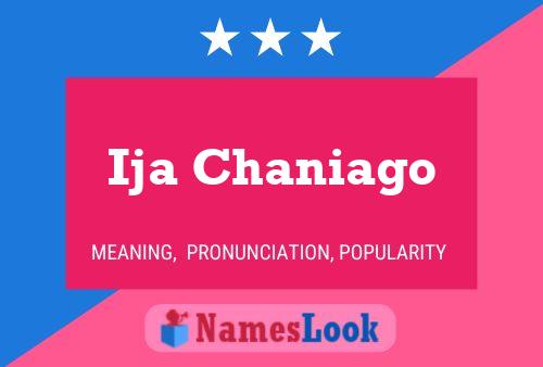 Ija Chaniago Name Poster