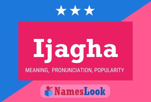 Ijagha Name Poster