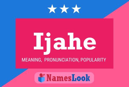 Ijahe Name Poster